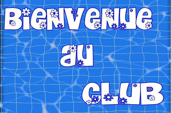 Copie 0 2025 07 08 bienvenue au club 1